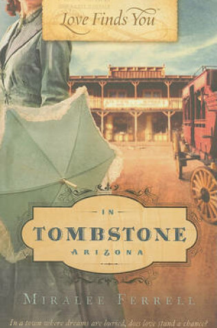 Love Finds You in Tombstone Arizona