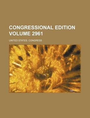 Book cover for Congressional Edition Volume 2961