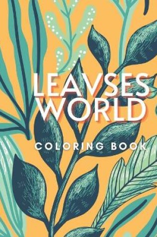Cover of Leavses World Coloring Book