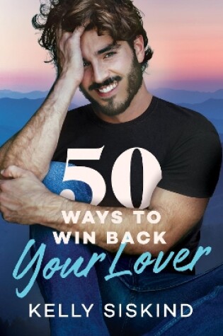 Cover of 50 Ways to Win Back Your Lover