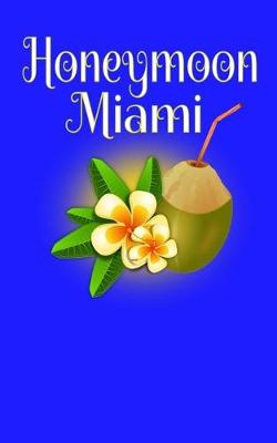 Book cover for Honeymoon Miami