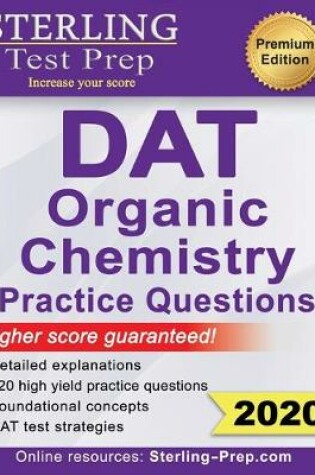 Cover of Sterling Test Prep DAT Organic Chemistry Practice Questions