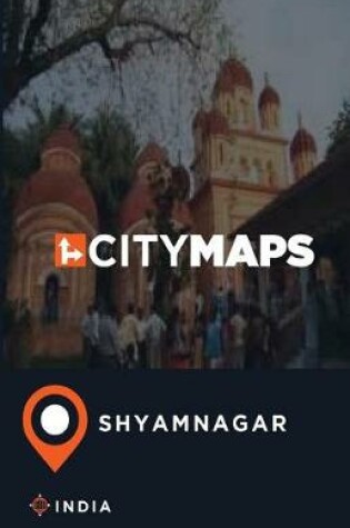 Cover of City Maps Shyamnagar India