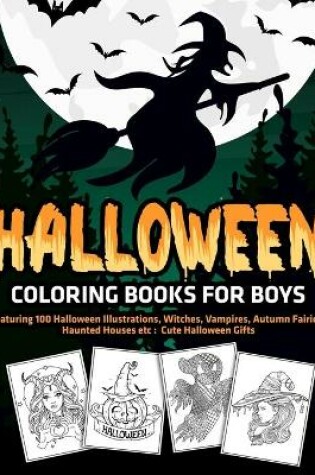 Cover of Halloween Coloring Books for Boys