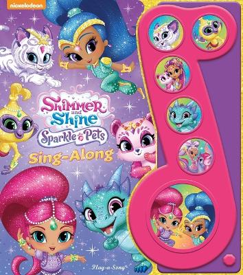 Book cover for Nickelodeon Shimmer and Shine: Sparkle Pets Sing-Along Sound Book