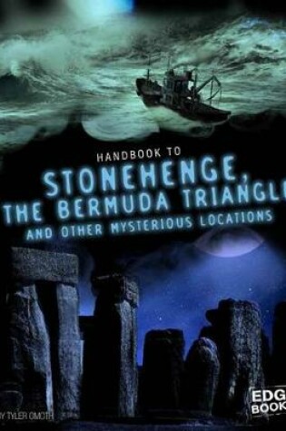 Cover of Stonehenge, The Bermuda Triangle, and other Mysterious Locations