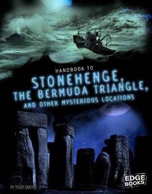 Cover of Stonehenge, The Bermuda Triangle, and other Mysterious Locations