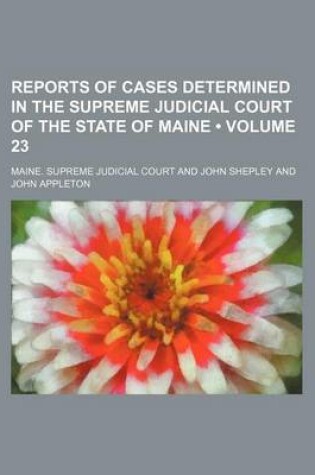 Cover of Reports of Cases Determined in the Supreme Judicial Court of the State of Maine (Volume 23)