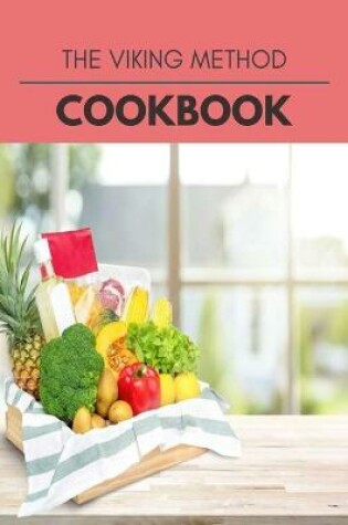 Cover of The Viking Method Cookbook