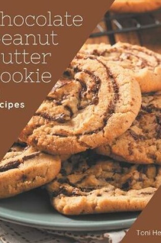 Cover of 75 Chocolate Peanut Butter Cookie Recipes