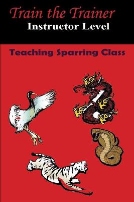 Book cover for Train the Trainer Teaching Sparring Class