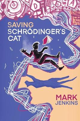 Book cover for Saving Schrödinger's Cat