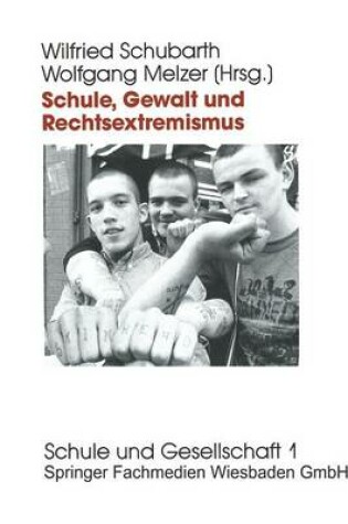 Cover of Schule, Gewalt Und Rechtsextremismus