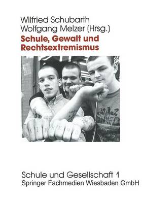 Book cover for Schule, Gewalt Und Rechtsextremismus