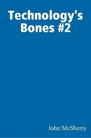 Cover of Technology's Bones #2