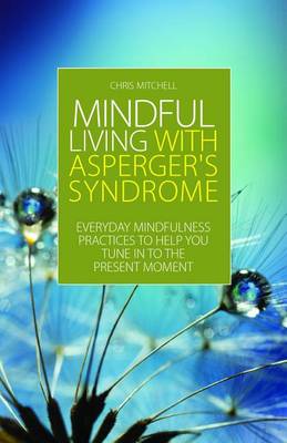 Book cover for Mindful Living with Asperger's Syndrome