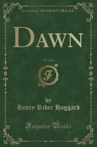 Cover of Dawn, Vol. 1 of 3 (Classic Reprint)