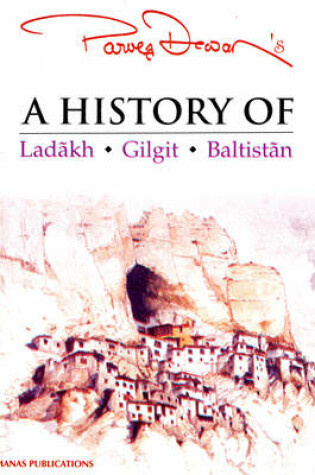 Cover of A History of Ladakh, Gilgit, Baltistan