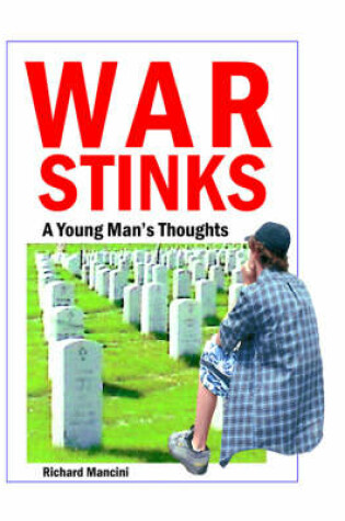 Cover of War Stinks a Young Man's Thoughts