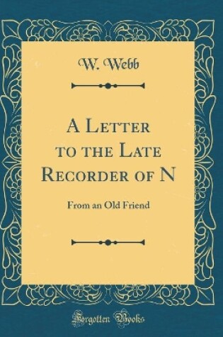 Cover of A Letter to the Late Recorder of N