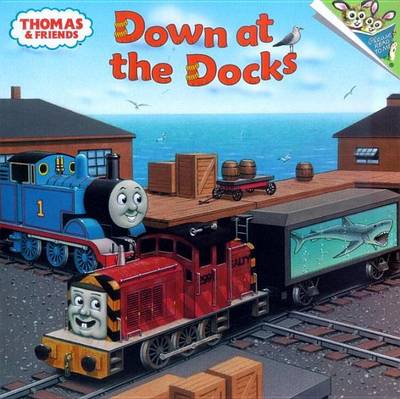 Book cover for Thomas & Friends: Down at the Docks (Thomas & Friends)