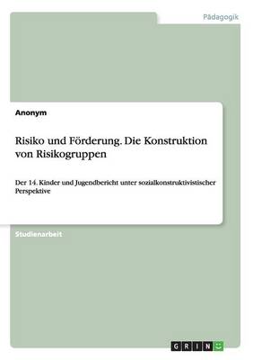 Book cover for Risiko und Foerderung. Die Konstruktion von Risikogruppen