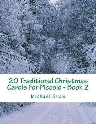 Cover of 20 Traditional Christmas Carols For Piccolo - Book 2