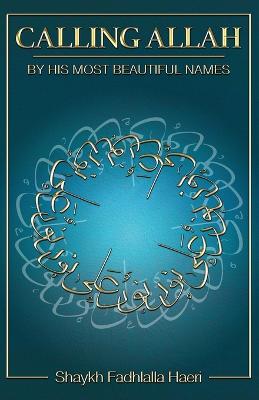 Book cover for Calling Allah By His Most Beautiful Names