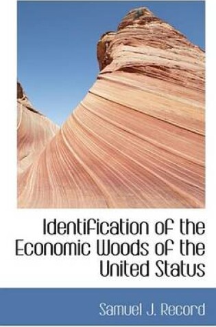 Cover of Identification of the Economic Woods of the United Status