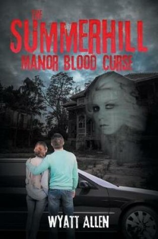 Cover of The Summerhill Manor Blood Curse