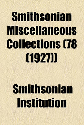 Book cover for Smithsonian Miscellaneous Collections (78 (1927))