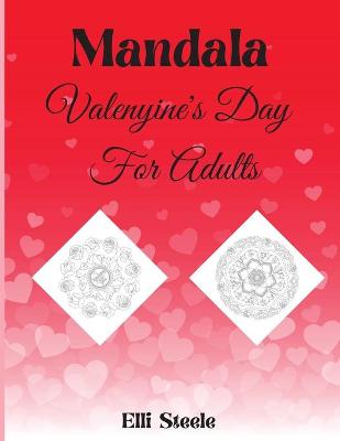 Book cover for Mandala Valentine's Day For Adults