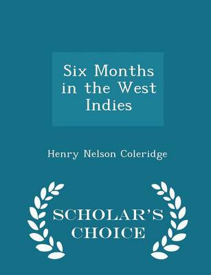 Book cover for Six Months in the West Indies - Scholar's Choice Edition