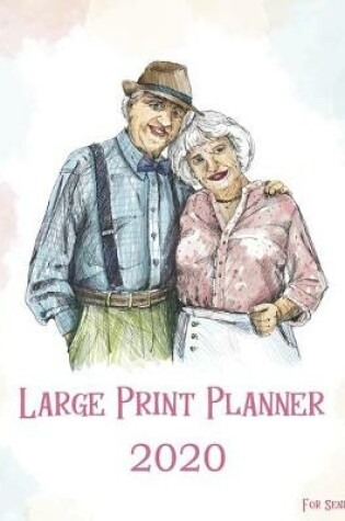 Cover of Large Print Planner for Senior 2020