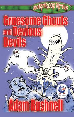 Book cover for Gruesome Ghouls and Devious Devils