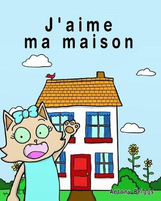 Book cover for J'aime ma maison