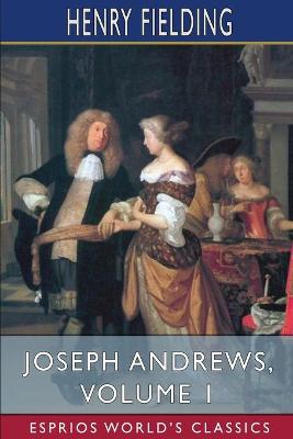 Book cover for Joseph Andrews, Volume 1 (Esprios Classics)