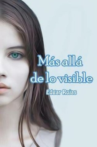 Cover of M s All  de Lo Visible