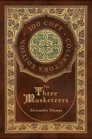 Cover of The Three Musketeers (100 Copy Collector's Edition)