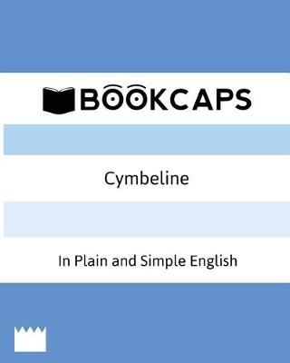 Cover of Cymbeline In Plain and Simple English (A Modern Translation and the Original Version)