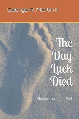 Book cover for The Day Luck Died