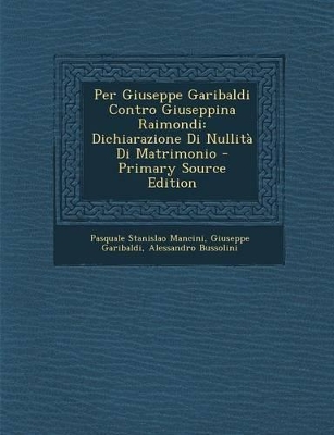 Book cover for Per Giuseppe Garibaldi Contro Giuseppina Raimondi