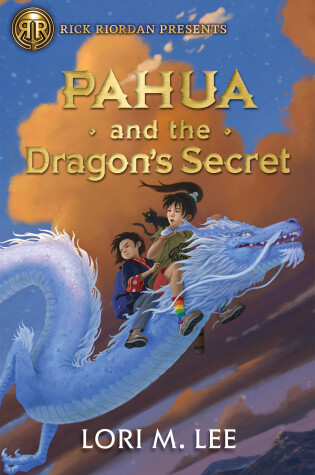 Cover of Rick Riordan Presents: Pahua and the Dragon's Secret A Pahua Moua Novel, Book 2