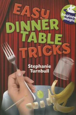 Cover of Easy Dinner Table Tricks