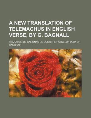 Book cover for A New Translation of Telemachus in English Verse, by G. Bagnall