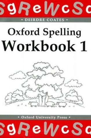 Cover of Oxford Spelling Workbooks: Workbook 1