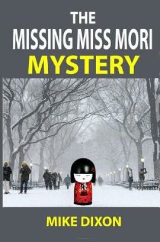 Cover of The Missing Miss Mori