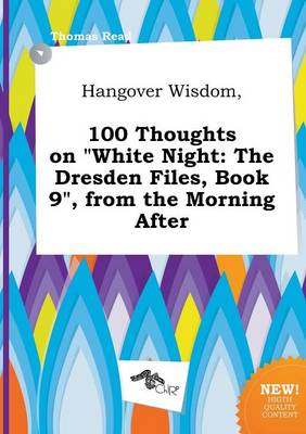 Book cover for Hangover Wisdom, 100 Thoughts on White Night