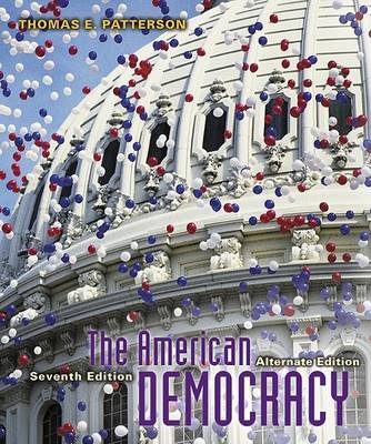 Book cover for The American Democracy, Alternate Edition, with Powerweb