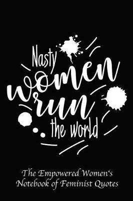 Book cover for Nasty Women Run the World